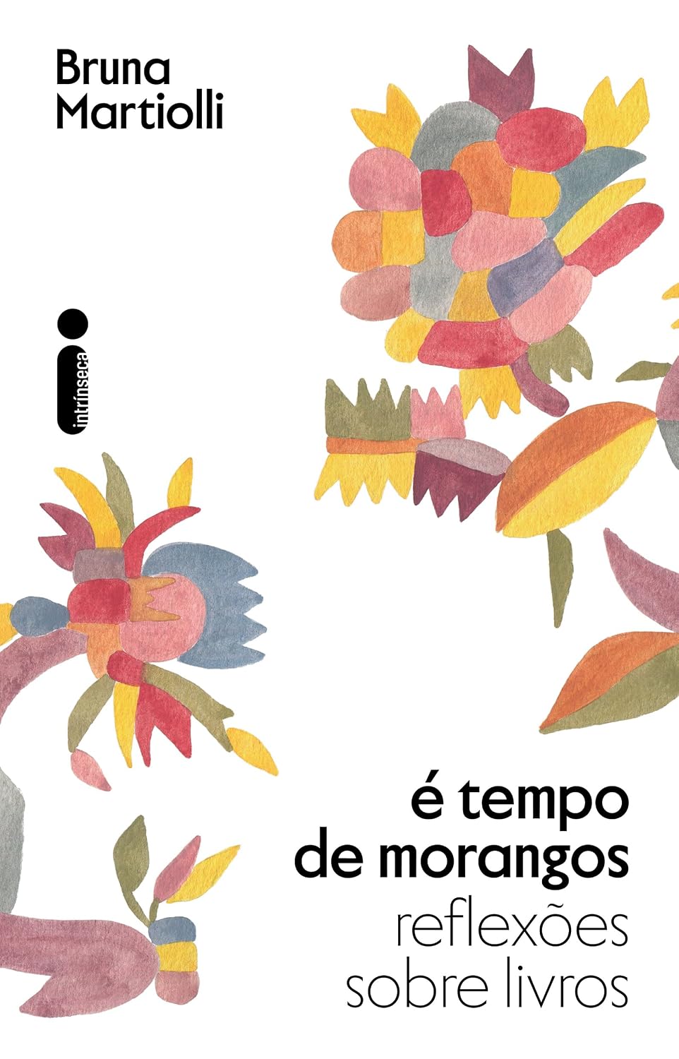 Livro É tempo de morangos: Reflexões sobre livros