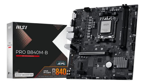 🔥 Placa-mãe MSI Pro B840m-b AM5
