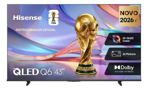 🔥Smart TV Hisense HI-QLED 4K 43" Polegadas com Dolby Vision, Dolby Gaming e Compatibilida